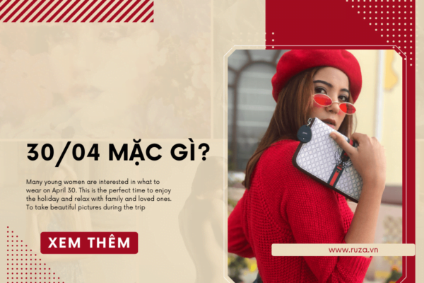 Lễ 30/4 mặc gì đi chơi?
