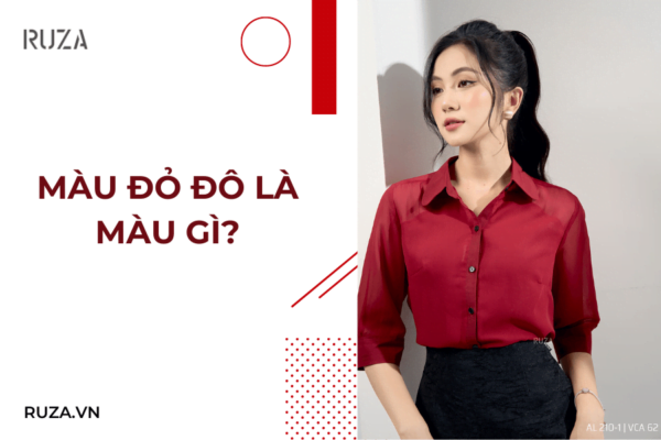 Màu đỏ đô là màu gì?