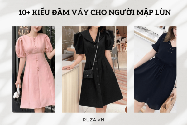 Kiểu đầm váy cho người mập lùn