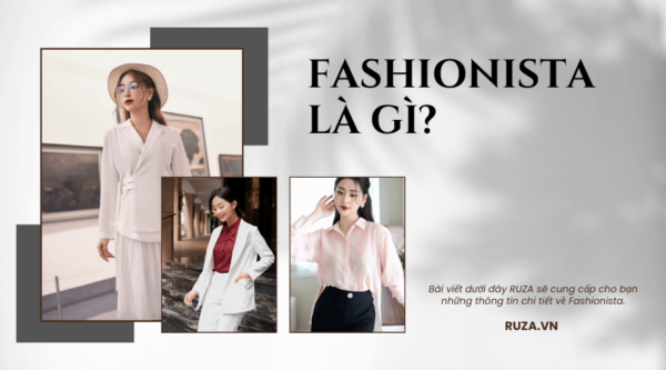 Fashionista là gì?