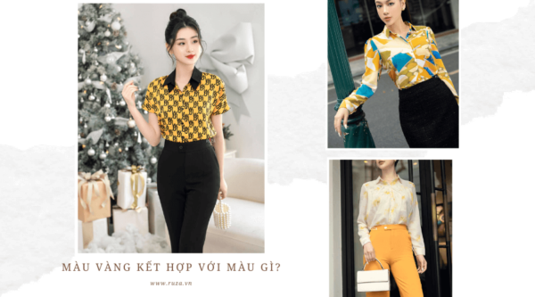 Màu vàng kết hợp với màu gì để thêm tính năng động