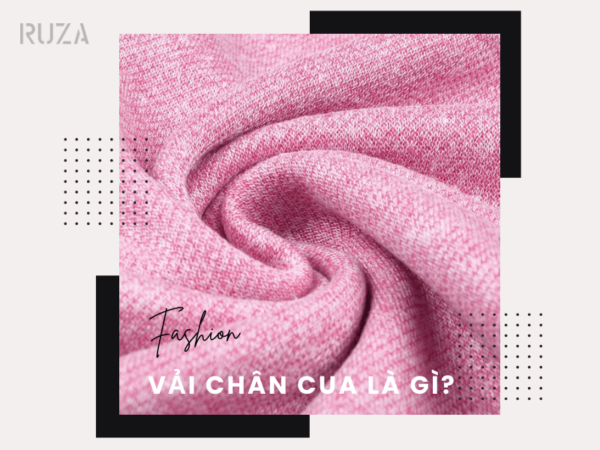 Vải chân cua là gì?