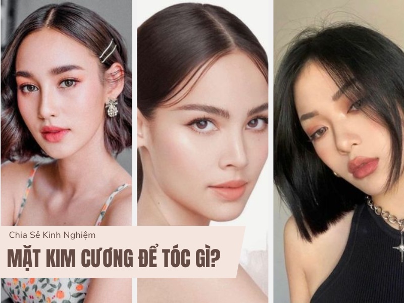 Mặt Kim Cương Để Tóc Gì? 10+ Kiểu Tóc Sành Điệu Nhất 10 Mặt kim cương để tóc gì?