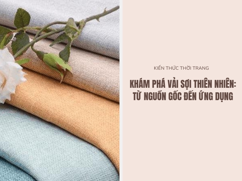 Khám phá vải sợi thiên nhiên