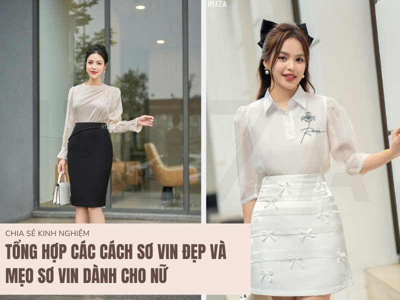Tổng Hợp Các Cách Sơ Vin Đẹp Và Mẹo Sơ Vin Dành Cho Nữ 5 Các Cách Sơ Vin Đẹp