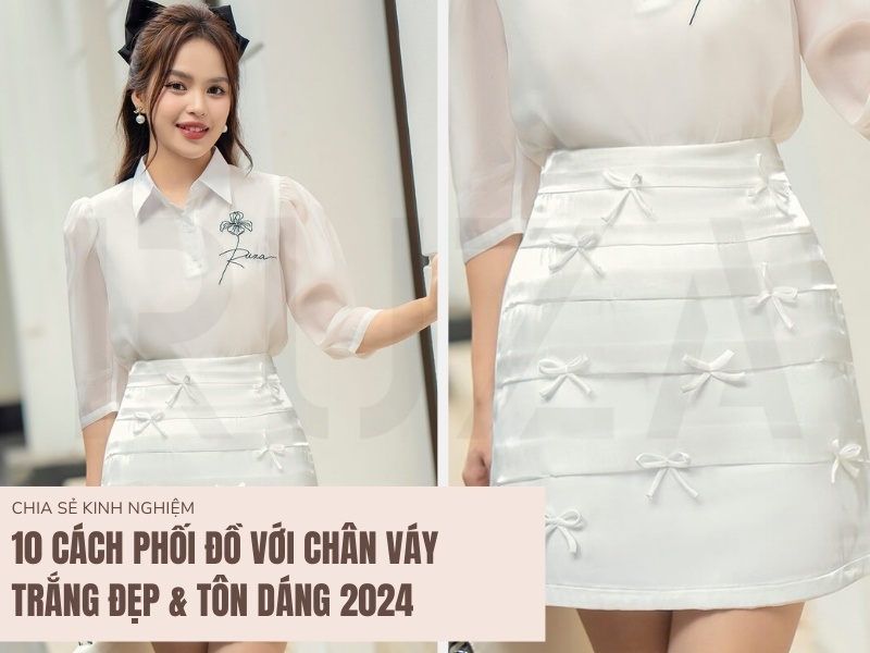 10 Cách Phối Đồ Với Chân Váy Trắng Đẹp & Tôn Dáng 2024 8 Cách Phối Đồ Với Chân Váy Trắng