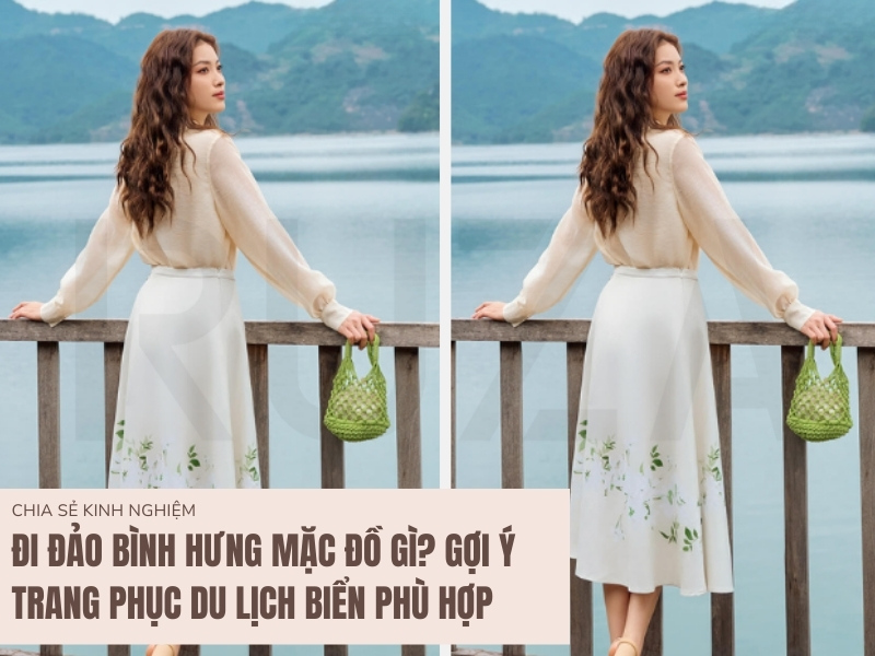 Đi Đảo Bình Hưng Mặc Đồ Gì? Gợi Ý Trang Phục Du Lịch Biển Phù Hợp 7 Đi đảo Bình Hưng mặc gì